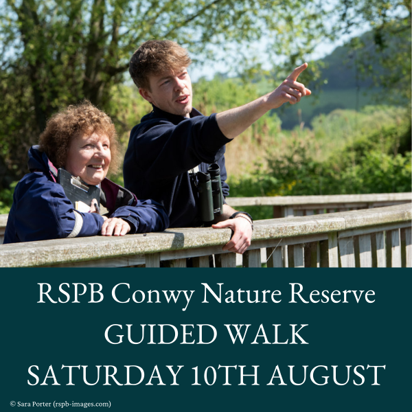RSPB Conwy - Guided Walk - Saturday 10th August - Ticket