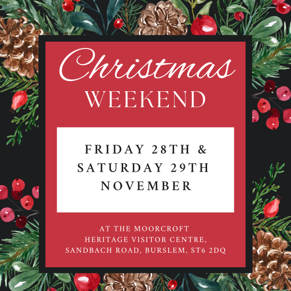 Christmas Weekend at the Moorcroft Heritage Visitor Centre